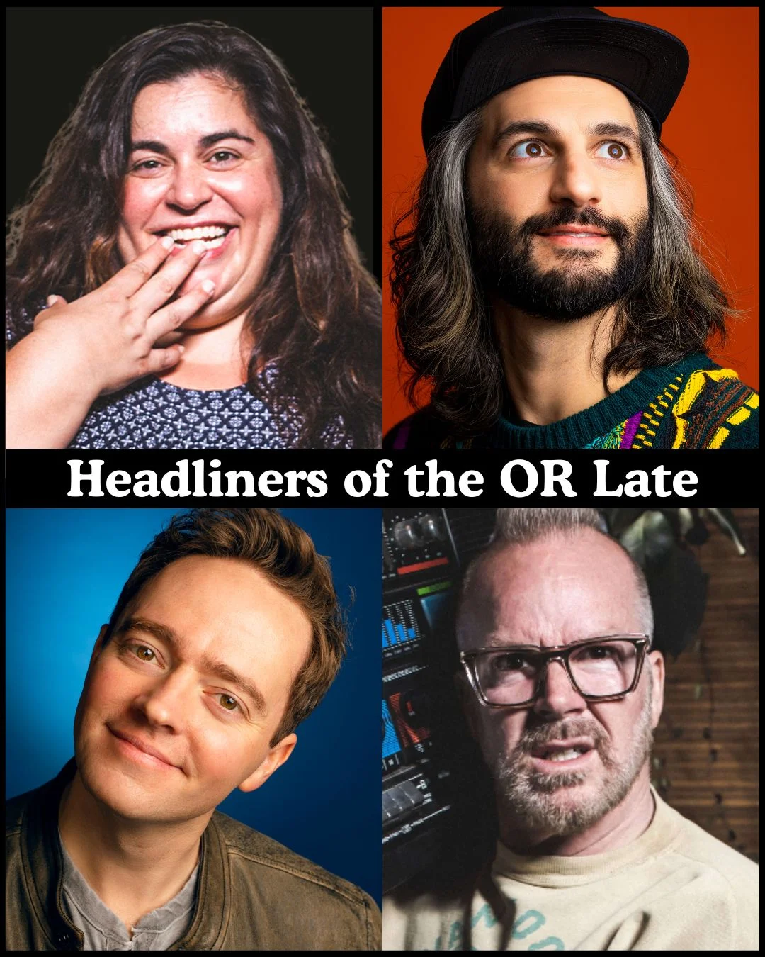 Poster for Headliners of the OR Late Night