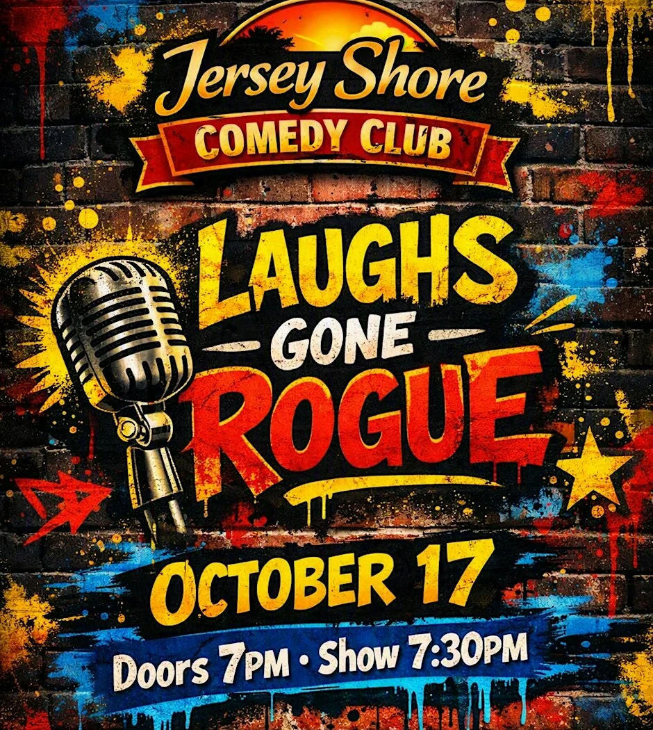Poster for Jersey Shore Comedy Club - Laughs Gone Rogue - October 17th - Red Bank NJ
