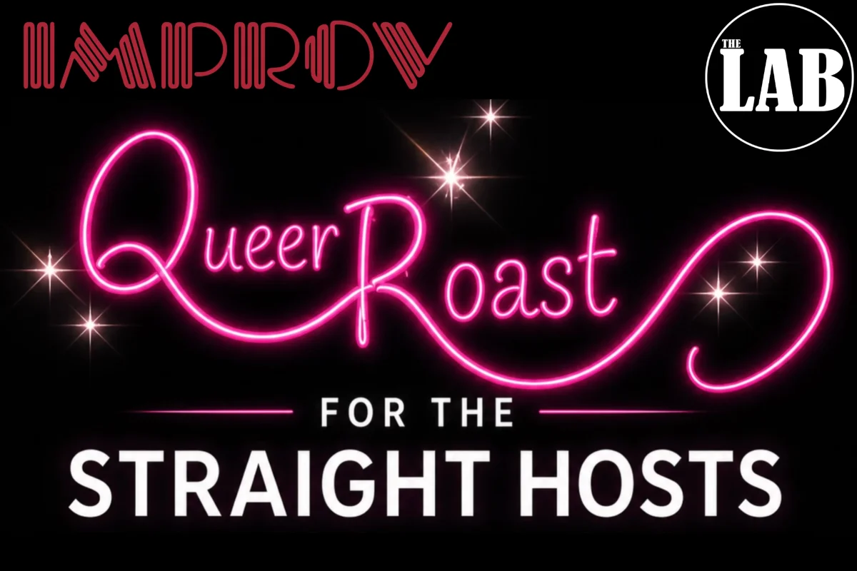 Poster for Queer Roast for the Straight Host ft. Katherine Blanford, Sammy Mowery, Peter S Kim, Eoin Patrick, Andrew Stier and more TBA