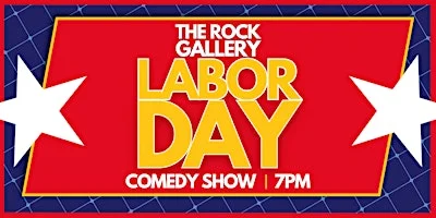 Poster for Labor Day Stand-Up Comedy Show (7PM)