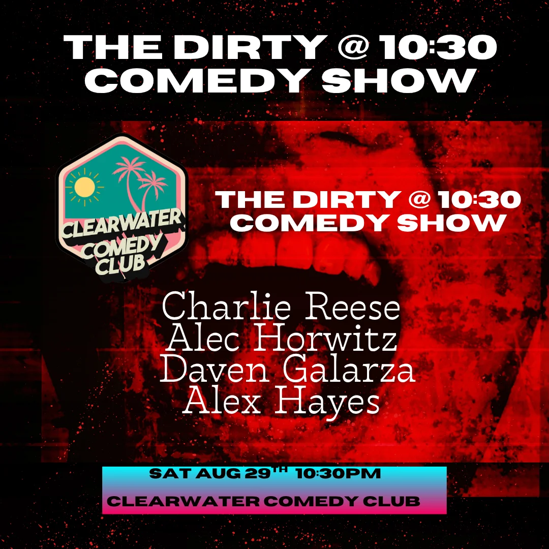 Poster for The Dirty at 10:30 - Dirty Comedy Show
