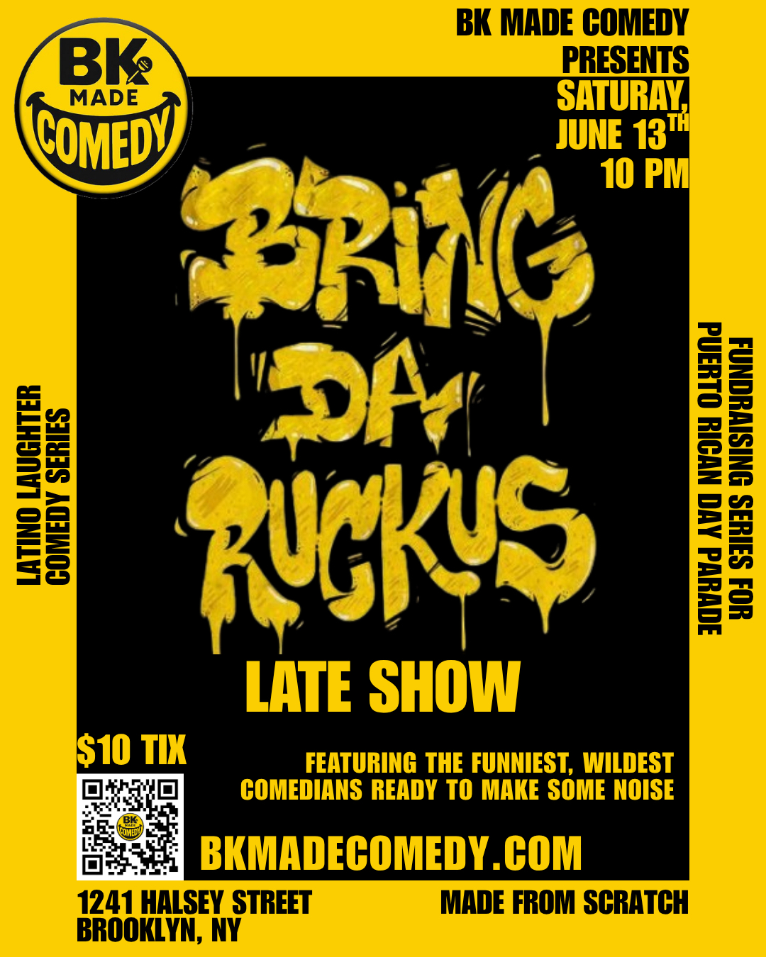 Poster for BK Made Presents: Bring Da Rukus Comedy Show (10PM)