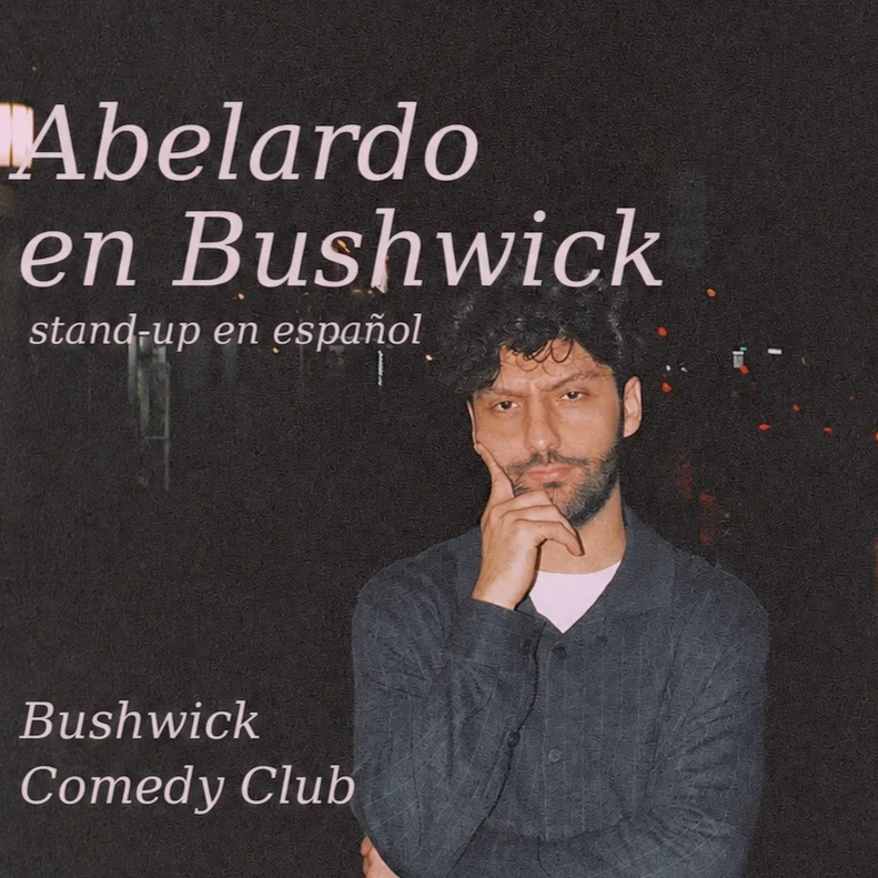 Poster for Abelardo en Bushwick (8:00PM)