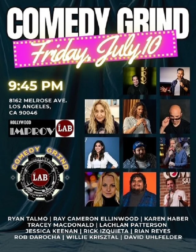 Poster for Comedy Grind ft. Rob DaRocha, Ryan Talmo, Ray Cameron Ellinwood, Karen Haber, Tracey MacDonald, Lachlan Patterson, Rishi Arya, Rick Izquieta, Rian Chavez, Willie Krisztal, and David Uhlfelder