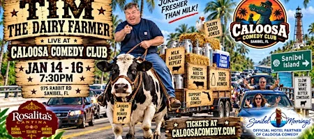 Poster for Caloosa Comedy Nights with Tim the Dairy Farmer