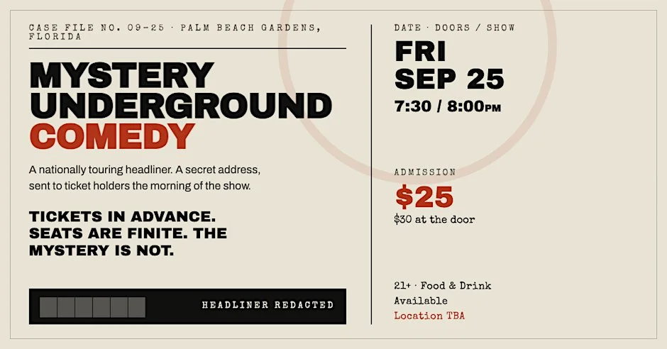 Poster for Taping of a Comedy Reality Event- North Palm Beach- Mystery Location