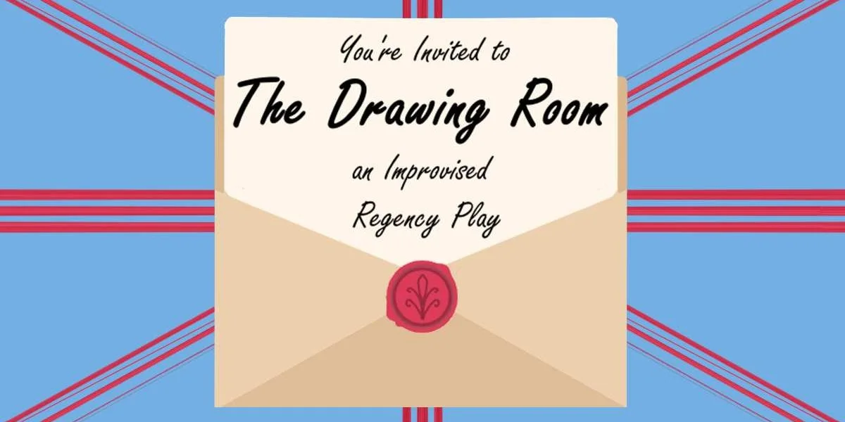 Poster for The Drawing Room: An Improvised Regency Play