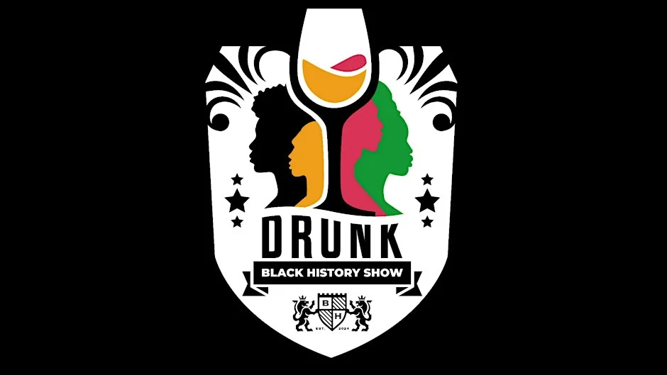 Poster for Drunk Black History Show