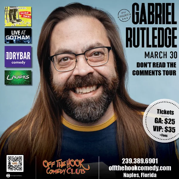 Poster for Don't Read the Comments Tour with Comedian Gabriel Rutledge Live in Naples, Florida!