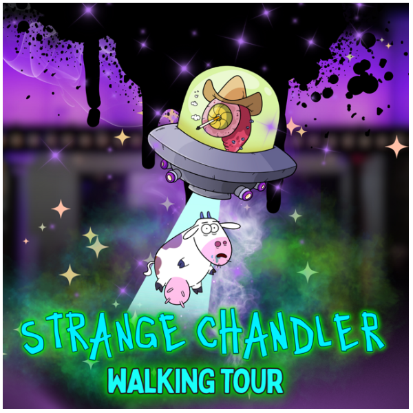 Poster for STRANGE CHANDLER - UFOs, MYTHS & MYSTERIES WALKING TOUR