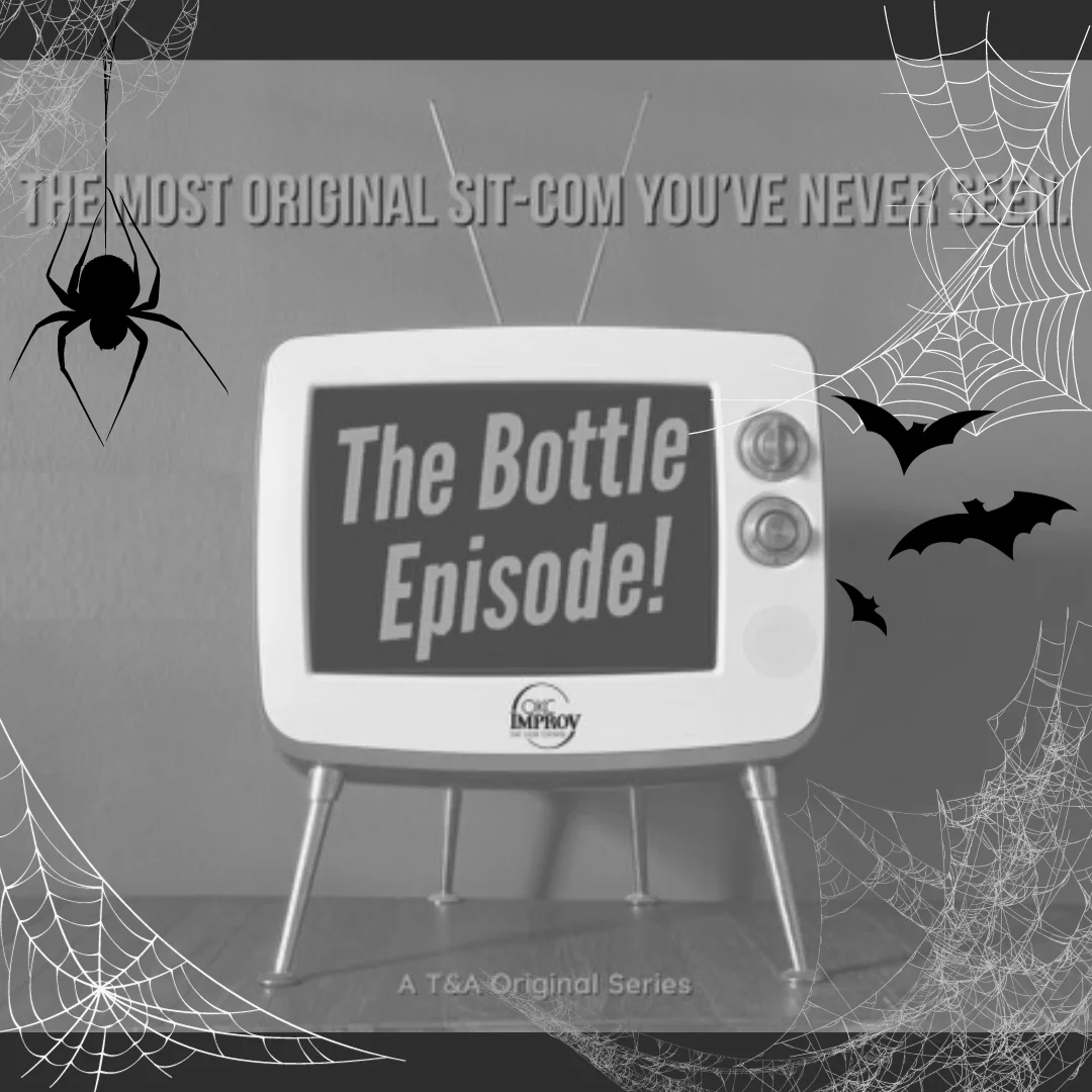 Poster for (10/16/26) @ 9:30PM | THE BOTTLE EPISODE (w/ SPOOKA! SPOOKA!)