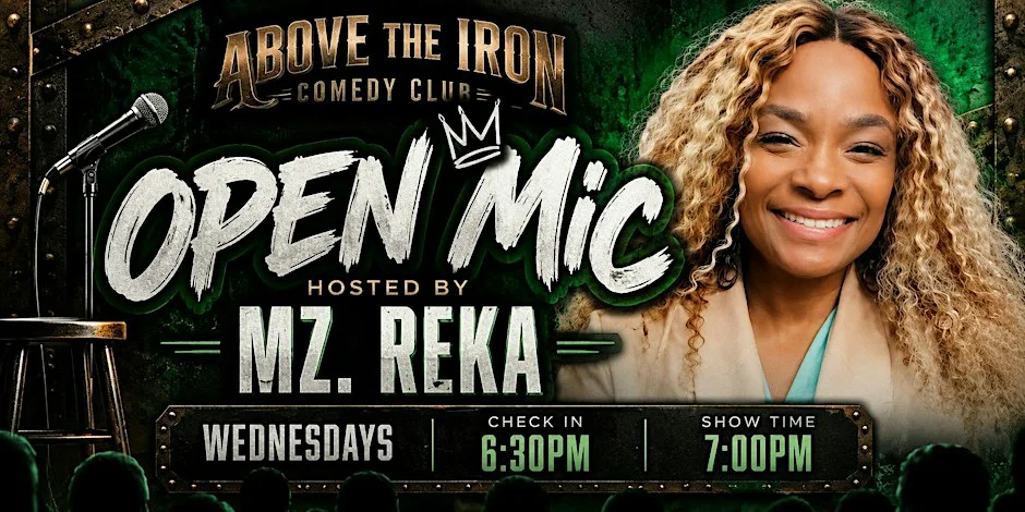 Poster for Above The Iron Open Mic Night Hosted By Mz. Reka