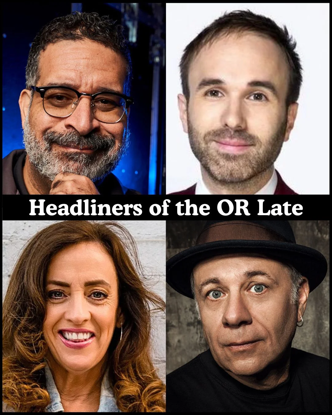 Poster for Headliners of the OR Late Night