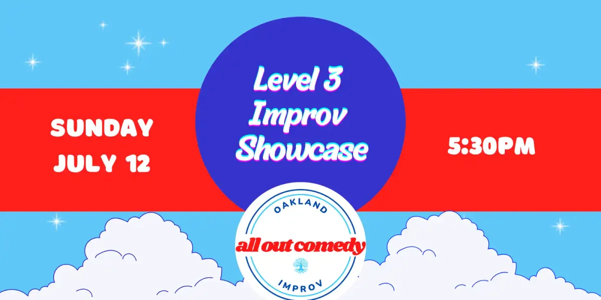 Poster for Level 3 Improv Showcase (Sunday Class)
