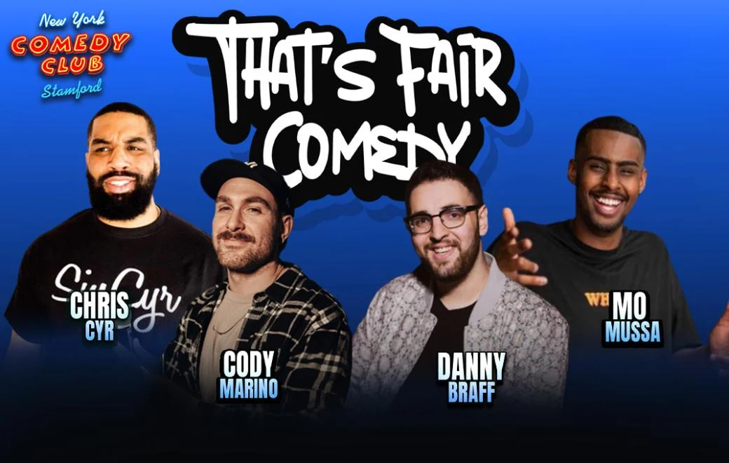Poster for That's Fair Comedy ft: Danny Braff, Chris Cyr, Cody Marino, Mo Mussa