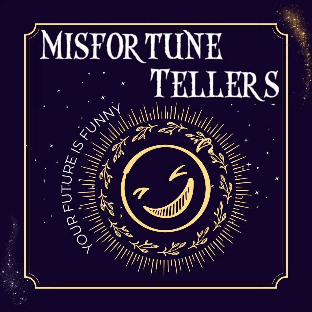 Poster for (08/15/26) @ 6PM | MISFORTUNE TELLERS (w/ WOCKA! WOCKA!)