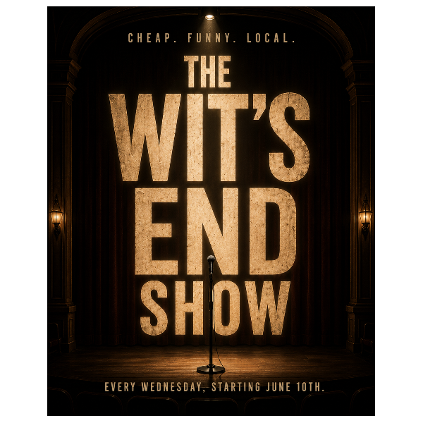 Poster for The Wit's End Show