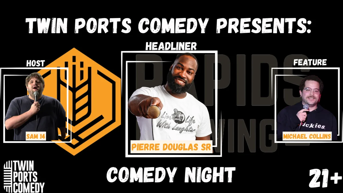 Poster for Comedy at Rapids Brewing w/ Headliner Pierre Douglas Sr.