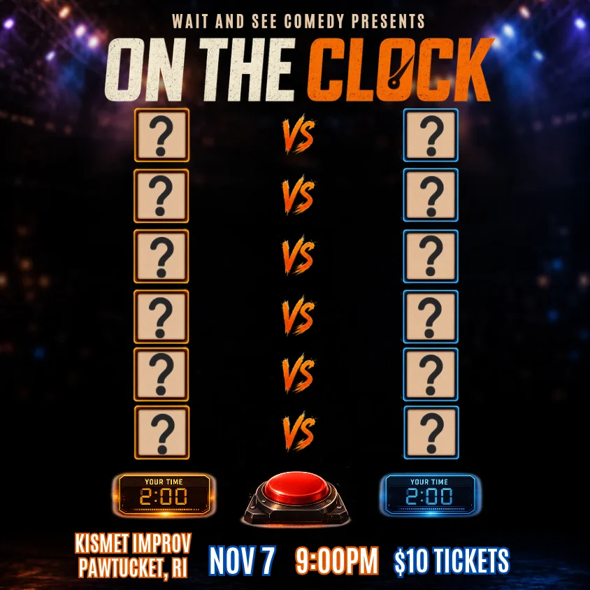 Poster for WAIT AND SEE COMEDY PRESENTS: ON THE CLOCK