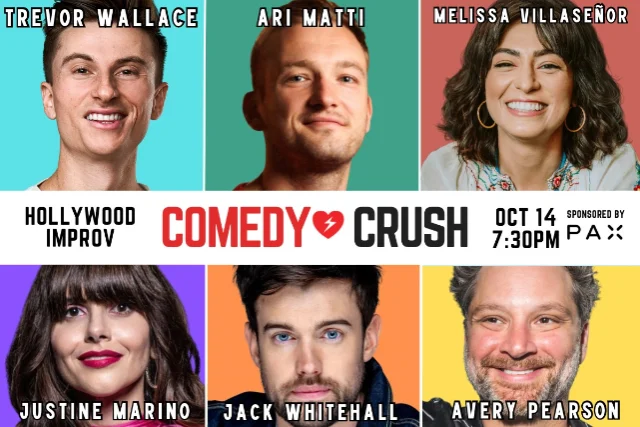 Poster for *JUST ADDED ARI MATTI & JACK WHITEHALL* COMEDY CRUSH ft. TIFFANY HADDISH, MELISSA VILLASEÑOR, TREVOR WALLACE, JUSTINE MARINO & AVERY PEARSON!