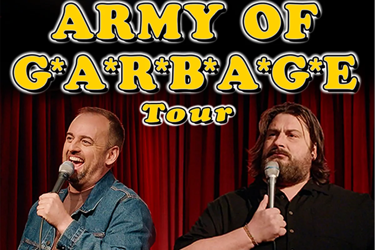 Poster for Are You Garbage Podcast: Army of Garbage Tour