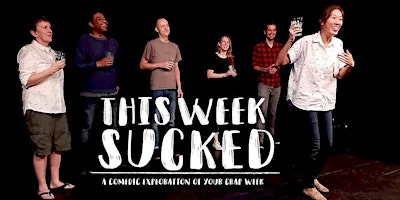 Poster for This Week Sucked
