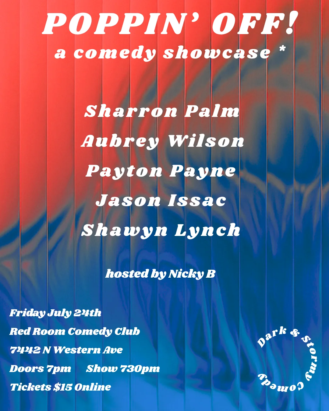 Poster for DARK & STORMY presents: POPPIN' OFF!