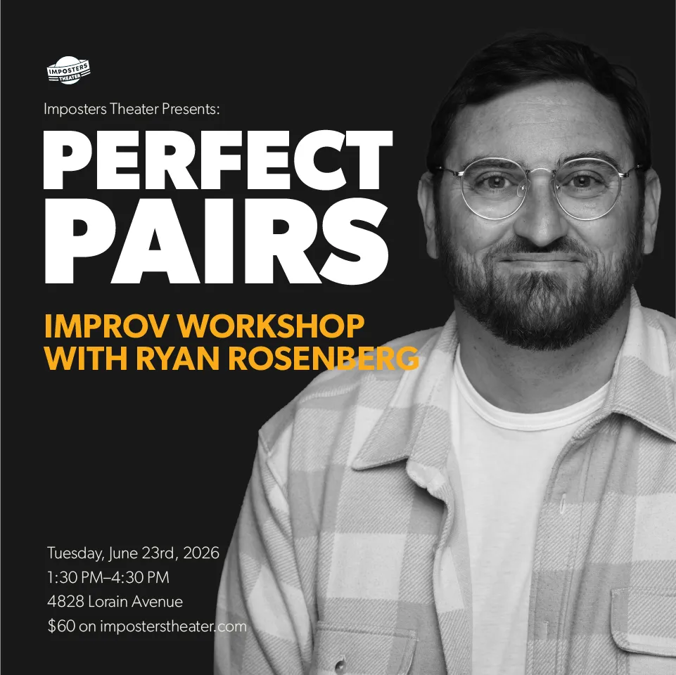 Poster for Perfect Pairs: Improv Workshop with Ryan Rosenberg