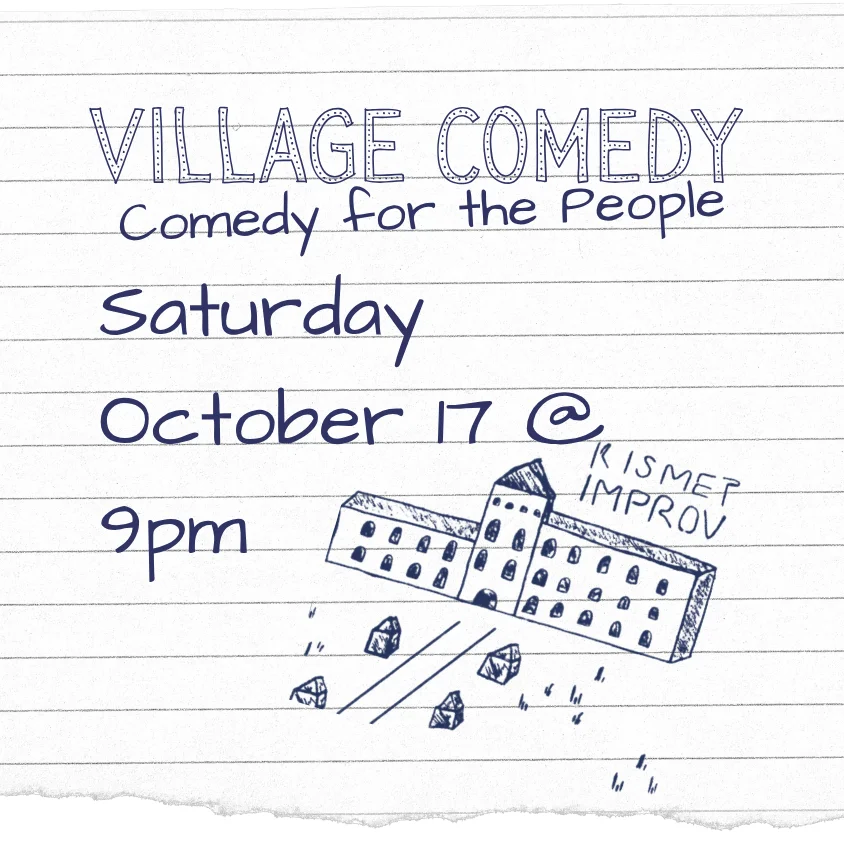 Poster for VILLAGE COMEDY: COMEDY FOR THE PEOPLE!