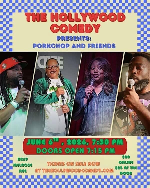Poster for Porkchop and Friends at The Hollywood Comedy