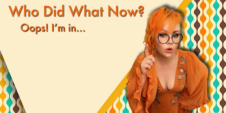 Poster for Who Did What Now: Oops, I’m in… LA!