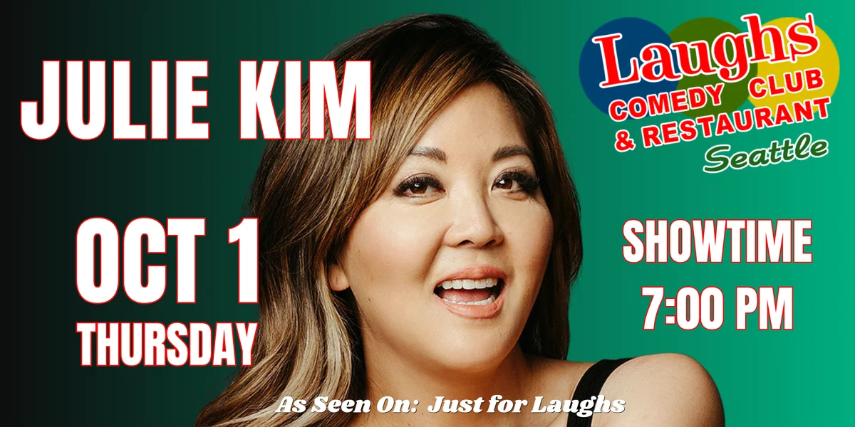 Poster for Comedy show: Comedian Julie Kim Oct. 1st at Laughs Comedy-Seattle
