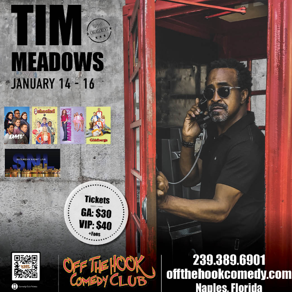 Poster for Comedian Tim Meadows Live in Naples, Florida!