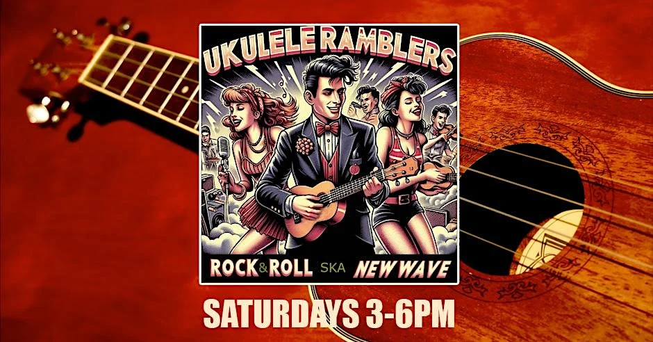 Poster for Live Music Happy Hour – The Ukulele Ramblers – Open Uke Jam!