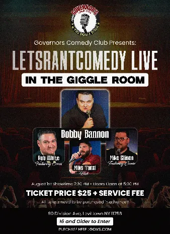 Poster for LETSRANT COMEDY LIVE - SPECIAL EVENT IN THE GIGGLE ROOM - SATURDAY 8/1 @ 7:30PM