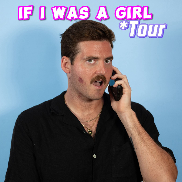 Poster for Special Event: Dylan Carlino- If I Was A Girl Tour