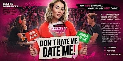 Poster for “Don’t Hate Me, Date Me!” Hosted By Billie Lee