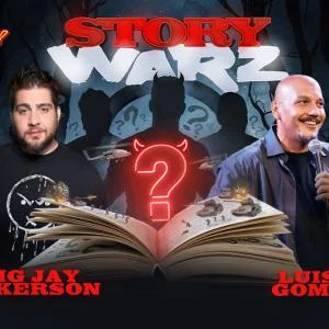 Poster for Story Warz w/ Big Jay Oakerson, Luis J Gomez + Special Guests