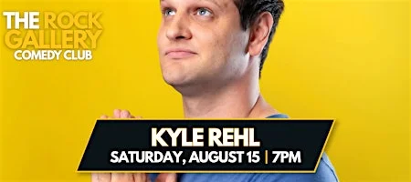 Poster for Kyle Rehl Comedy Show