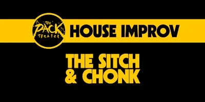 Poster for HOUSE IMPROV: The Sitch & Chonk