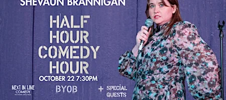 Poster for Half Hour Comedy Hour BYOB Exclusive Thursday Show