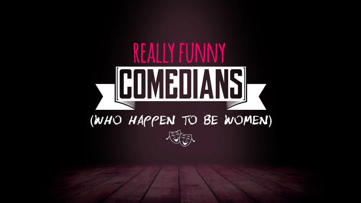 Poster for Really Funny Comedians (Who Happen to Be Women) w/ Felicia Folkes