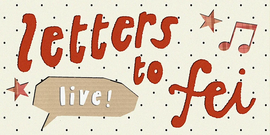 Poster for Letters to Fei - Live at the Lyric Hyperion