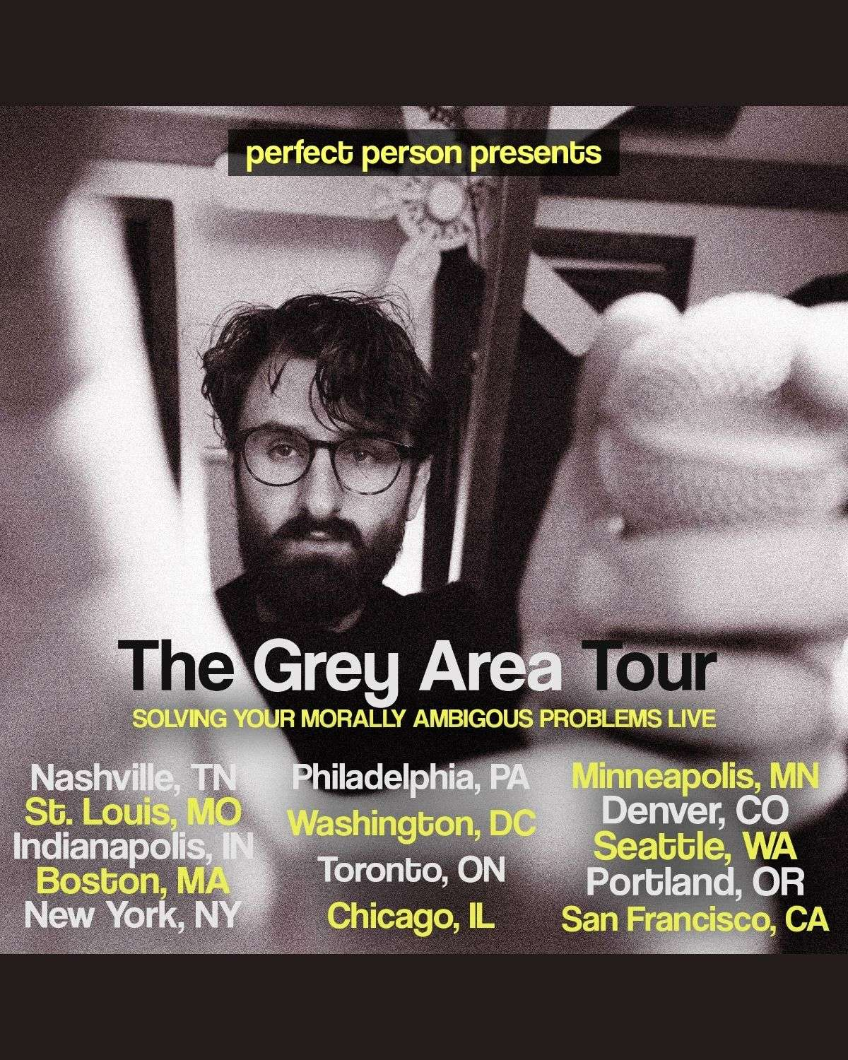 Poster for Perfect Person Live: The Grey Area Tour