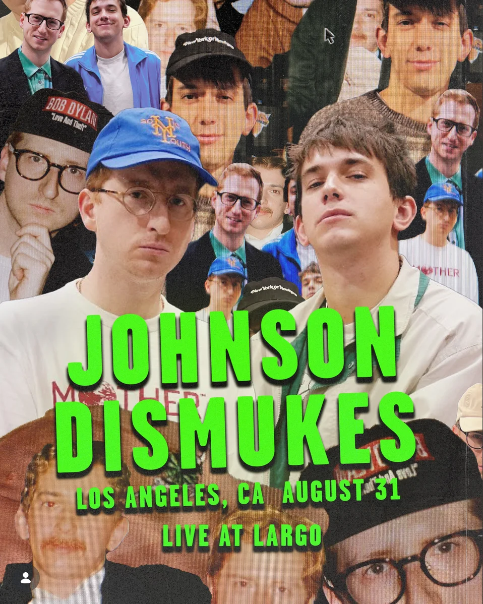 Poster for JAMES AUSTIN JOHNSON & ANDREW DISMUKES