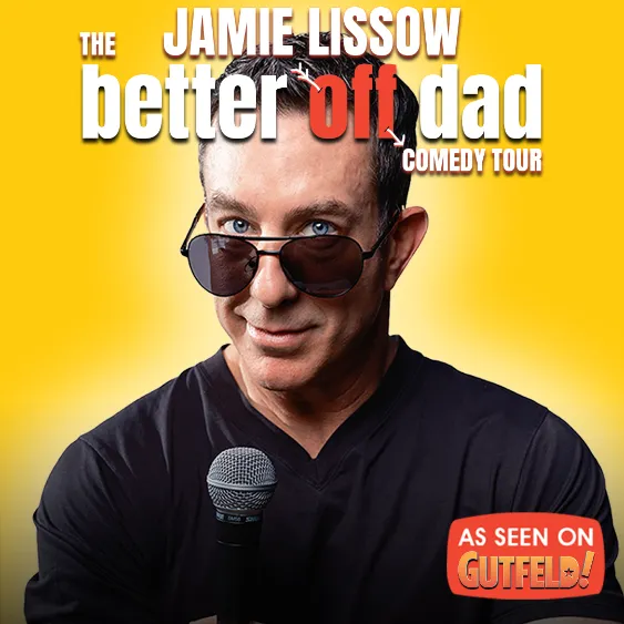 Poster for Jamie Lissow "The better Off Dad" Comedy Tour