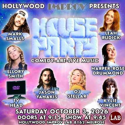 Poster for House Party ft. Leah Rudick, Kylie Vincent, Mark Smalls, Jason Yanakis, Harper-Rose Drummond, Ellory Smith, TV Head, Joseph Garcia, OJ Stellar and more TBA