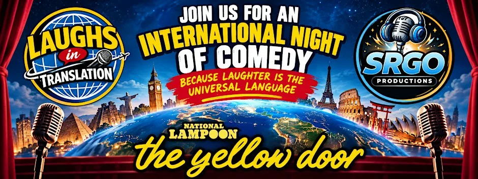 Poster for LAUGHS IN TRANSLATION: AN INTERNATIONAL NIGHT OF COMEDY!