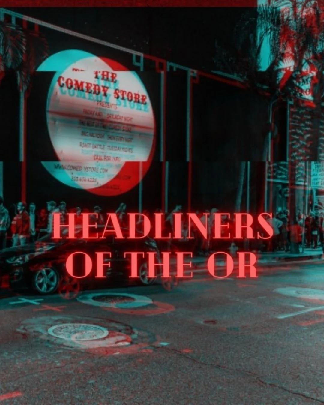 Poster for Headliners of the OR