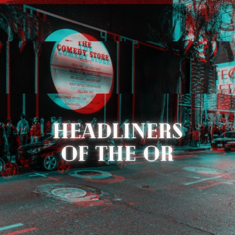 Poster for Headliners of the OR